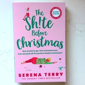 The Shite Before Christmas by Serena Terry